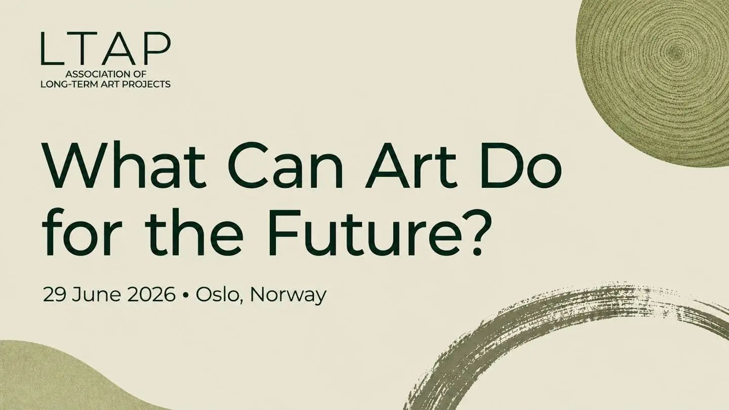 Stichting TIJD bij jaarlijkse LTAP-conferentie op 15 juni 2026 in Oslo over kunst op de lange termijn