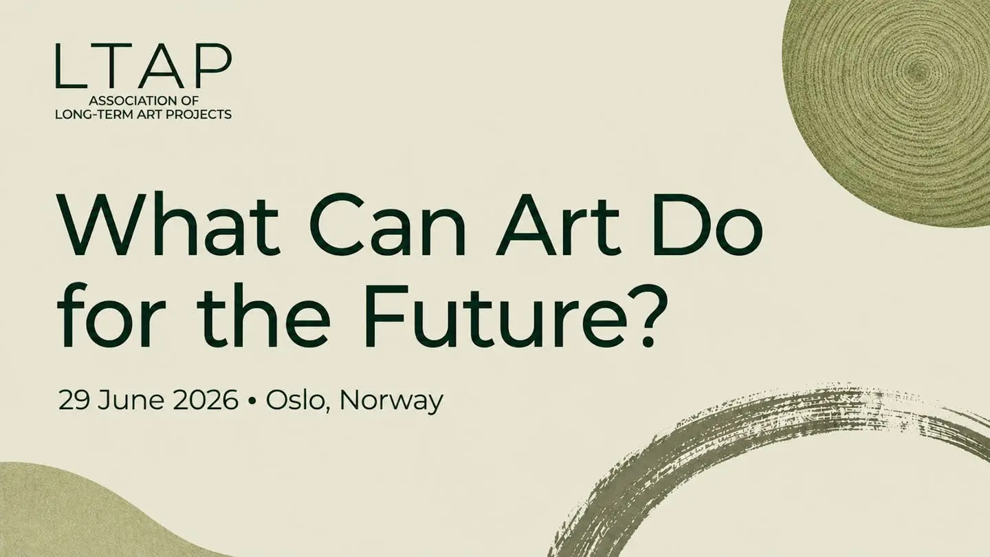 ltap long term art projects oslo conference
